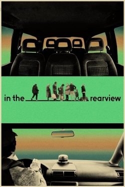 Watch Free In the Rearview HD Online on SFlix