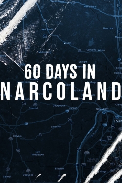 Watch Free 60 Days In: Narcoland HD Online on SFlix