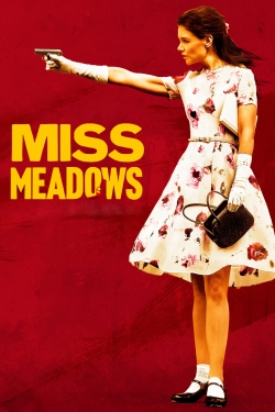 Watch Free Miss Meadows HD Online on SFlix