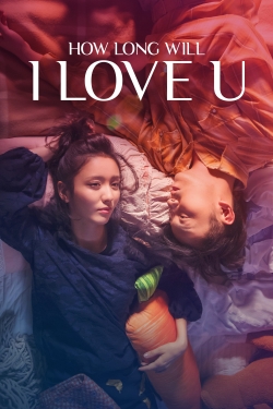 Watch Free How Long Will I Love U HD Online on SFlix