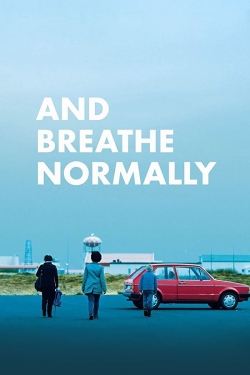 Watch Free And Breathe Normally HD Online on SFlix