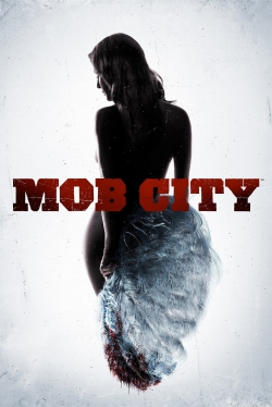 Watch Free Mob City HD Online on SFlix