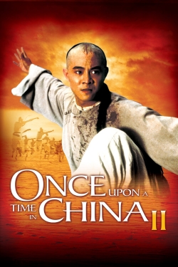 Watch Free Once Upon a Time in China II HD Online on SFlix