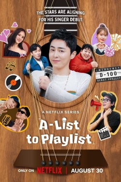 Watch Free A-List to Playlist HD Online on SFlix