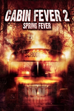 Watch Free Cabin Fever 2: Spring Fever HD Online on SFlix