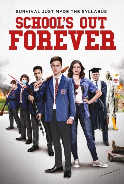 Watch Free School's Out Forever HD Online on SFlix