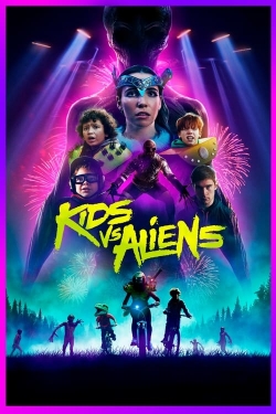 Watch Free Kids vs. Aliens HD Online on SFlix