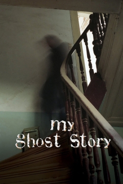 Watch Free My Ghost Story HD Online on SFlix