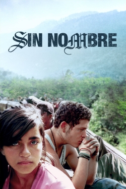 Watch Free Sin Nombre HD Online on SFlix