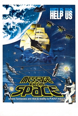 Watch Free Message from Space HD Online on SFlix