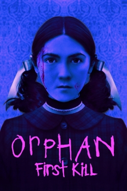 Watch Free Orphan: First Kill HD Online on SFlix