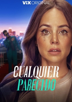 Watch Free Cualquier Parecido HD Online on SFlix