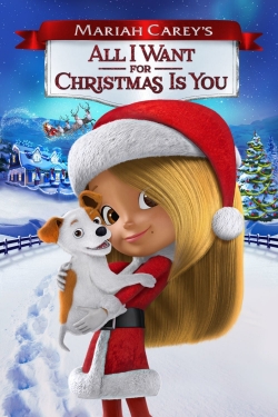 Watch Free Mariah Carey's All I Want for Christmas Is You HD Online on SFlix