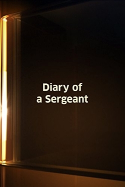 Watch Free Diary of a Sergeant HD Online on SFlix