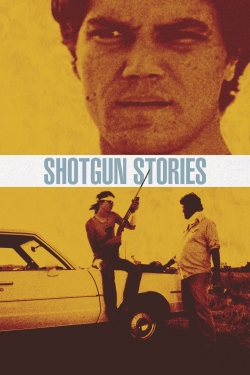 Watch Free Shotgun Stories HD Online on SFlix