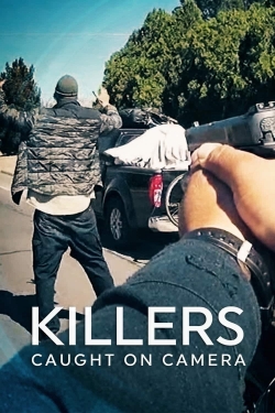 Watch Free Killers: Caught on Camera HD Online on SFlix