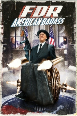 Watch Free FDR: American Badass! HD Online on SFlix