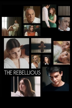 Watch Free The Rebellious HD Online on SFlix