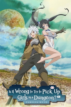 Watch Free Is It Wrong to Try to Pick Up Girls in a Dungeon? HD Online on SFlix