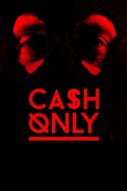 Watch Free Cash Only HD Online on SFlix