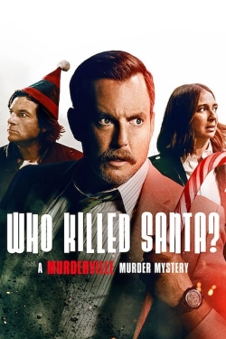 Watch Free Who Killed Santa? A Murderville Murder Mystery HD Online on SFlix