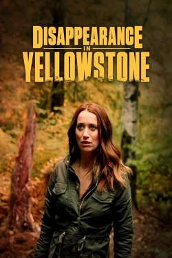 Watch Free Disappearance in Yellowstone HD Online on SFlix