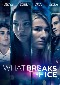 Watch Free What Breaks the Ice HD Online on SFlix