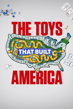 Watch Free The Toys That Built America HD Online on SFlix