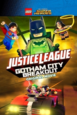 Watch Free LEGO DC Comics Super Heroes: Justice League - Gotham City Breakout HD Online on SFlix