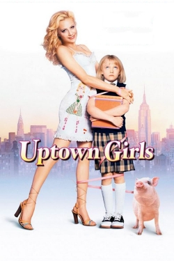 Watch Free Uptown Girls HD Online on SFlix