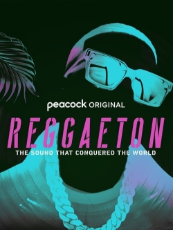 Watch Free Reggaeton: The Sound That Conquered the World HD Online on SFlix