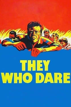 Watch Free They Who Dare HD Online on SFlix