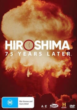 Watch Free Hiroshima and Nagasaki: 75 Years Later HD Online on SFlix