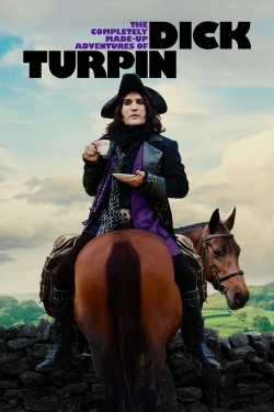 Watch Free The Completely Made-Up Adventures of Dick Turpin HD Online on SFlix