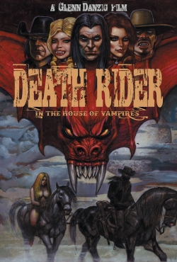 Watch Free Death Rider in the House of Vampires HD Online on SFlix