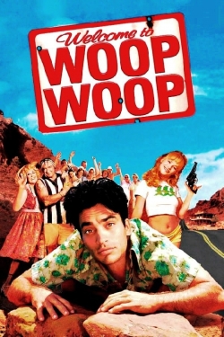 Watch Free Welcome to Woop Woop HD Online on SFlix