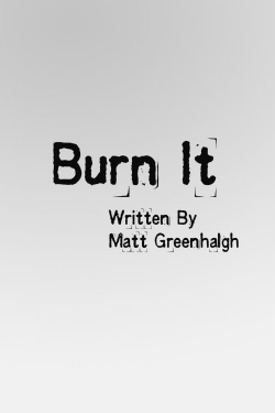 Watch Free Burn It HD Online on SFlix