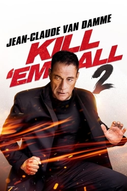 Watch Free Kill 'em All 2 HD Online on SFlix