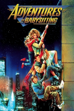 Watch Free Adventures in Babysitting HD Online on SFlix