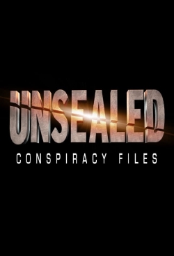 Watch Free Unsealed: Conspiracy Files HD Online on SFlix