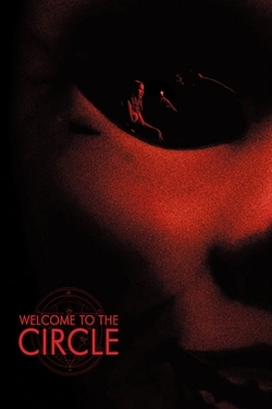 Watch Free Welcome to the Circle HD Online on SFlix