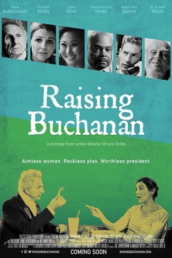 Watch Free Raising Buchanan HD Online on SFlix