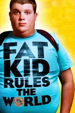 Watch Free Fat Kid Rules The World HD Online on SFlix