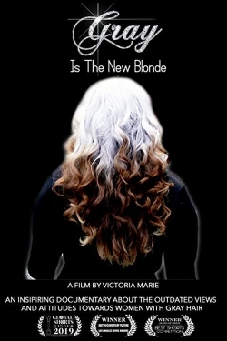 Watch Free Gray Is the New Blonde HD Online on SFlix