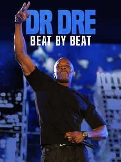 Watch Free Dr. Dre: Beat by Beat HD Online on SFlix