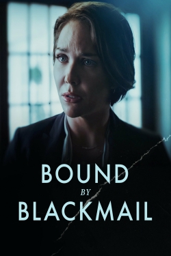 Watch Free Bound by Blackmail HD Online on SFlix