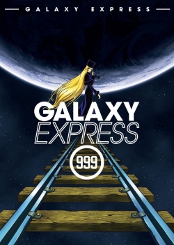 Watch Free Galaxy Express 999 HD Online on SFlix