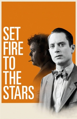 Watch Free Set Fire to the Stars HD Online on SFlix