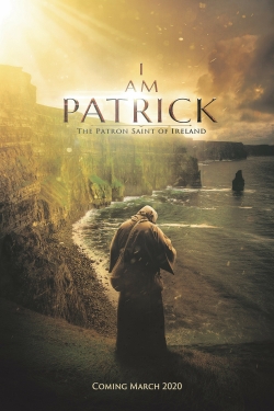 Watch Free I Am Patrick: The Patron Saint of Ireland HD Online on SFlix