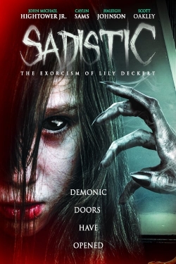 Watch Free Sadistic: The Exorcism Of Lily Deckert HD Online on SFlix